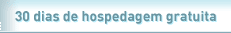 30 dias de hospedagem gratuita